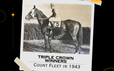 Triple Crown Winners: Count Fleet in 1943